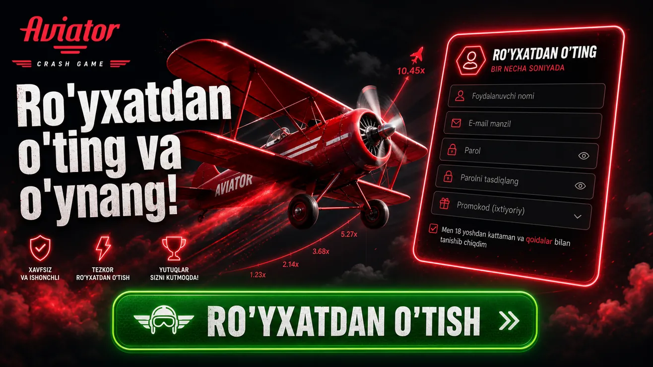 Aviator uchun kazinoda ro'yxatdan o'tish bosqichlari va hisob yaratish ko'rsatmasi